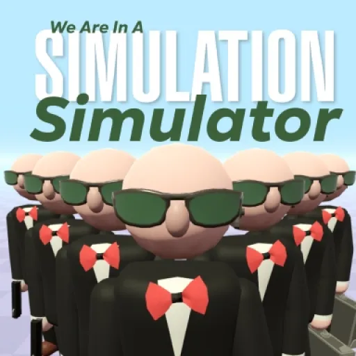We Are In A Simulation Simulator